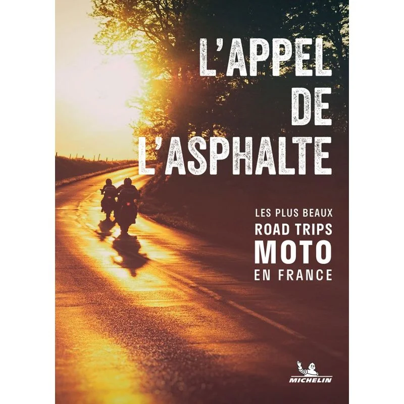 L'Appel de l'asphalte : les plus beaux road trips moto en France
