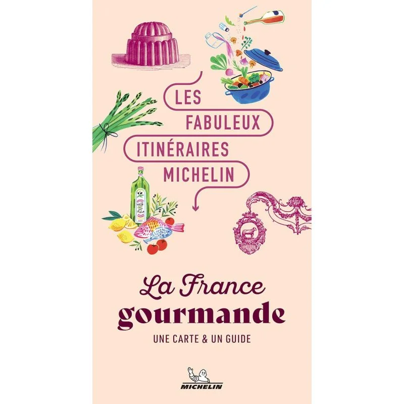 La France gourmande – Les Fabuleux Itinéraires Michelin