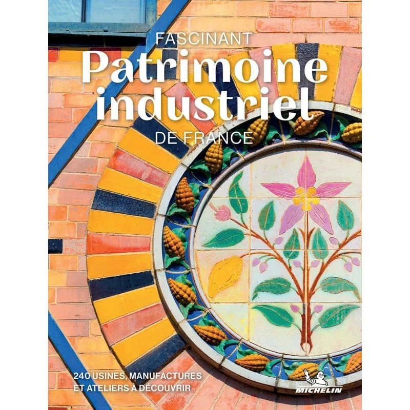 Fascinant patrimoine industriel de France — recto