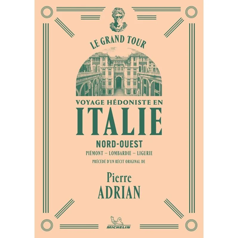Le Grand Tour – Italie Nord Ouest