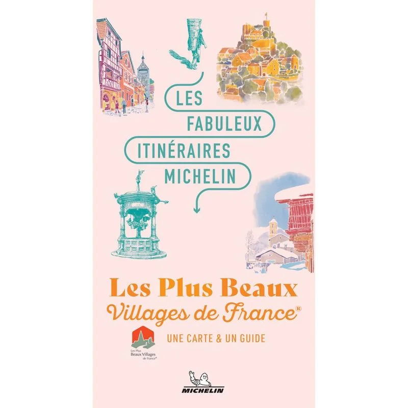 Les plus beaux villages de France – Les Fabuleux Itinéraires Michelin