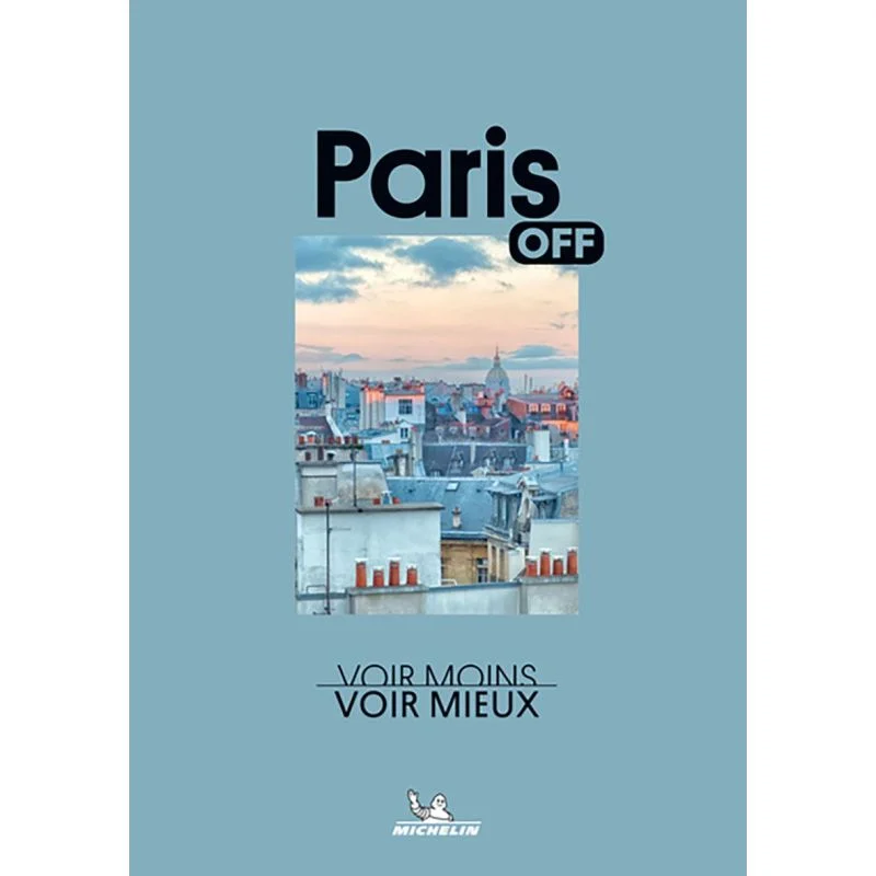 Off Paris : voir moins, voir mieux