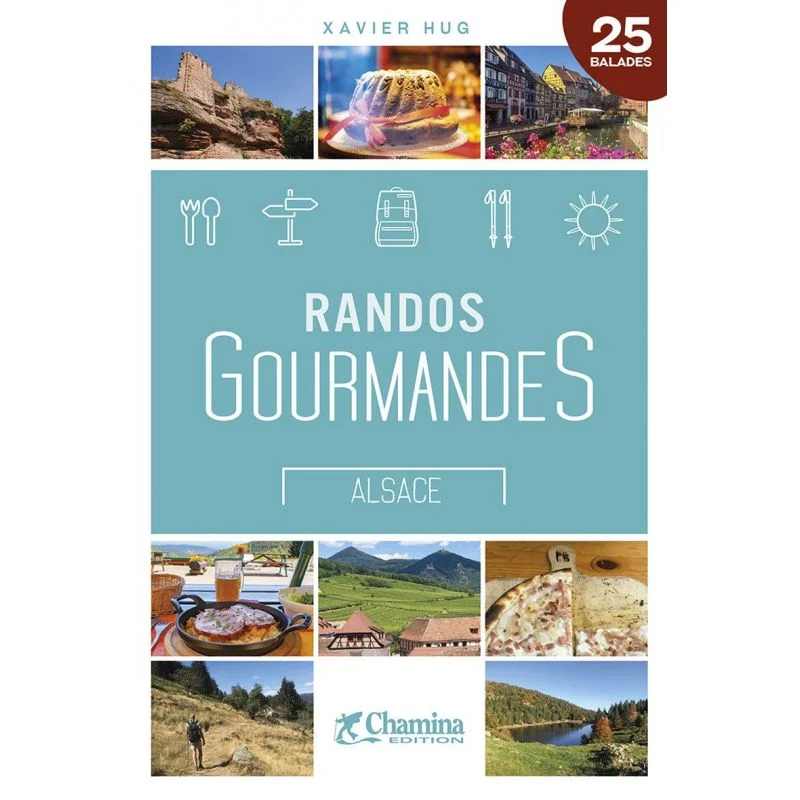 Randos gourmandes Alsace – Topoguide Chamina