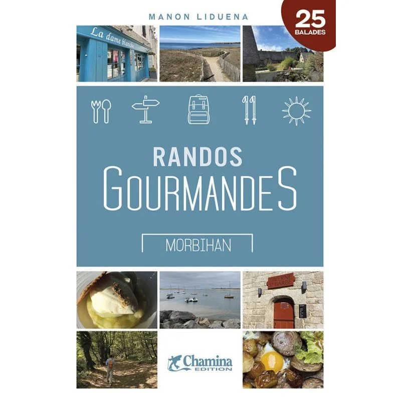 Randos gourmandes Morbihan – Topoguide Chamina