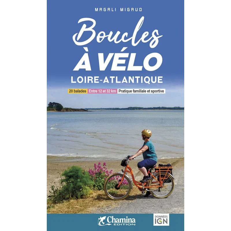 Boucles à vélo – Loire-Atlantique – Topoguide Chamina
