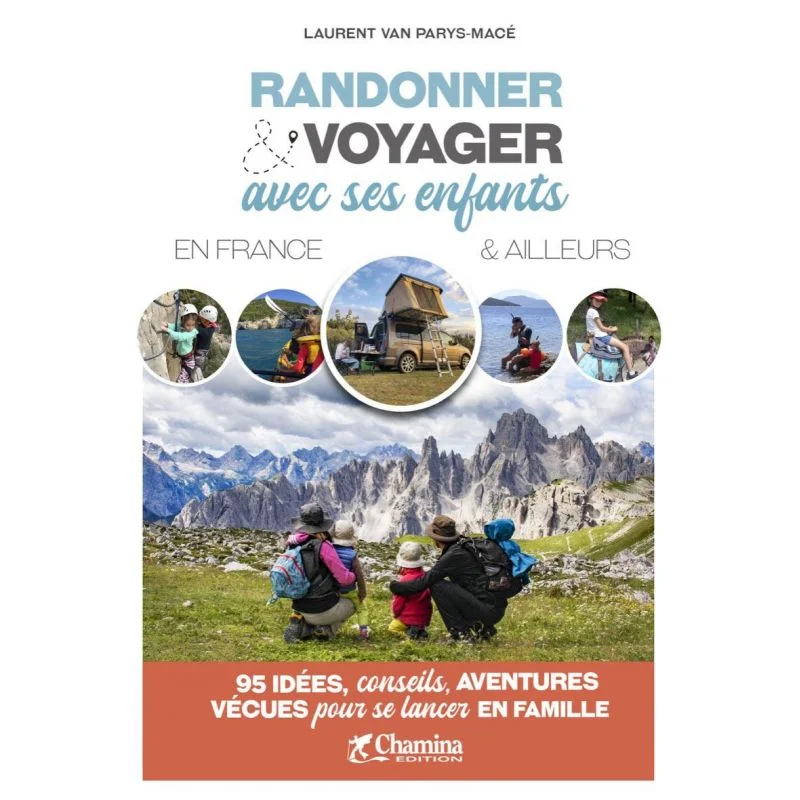 Randonner & voyager avec ses enfants en France et ailleurs – Chamina