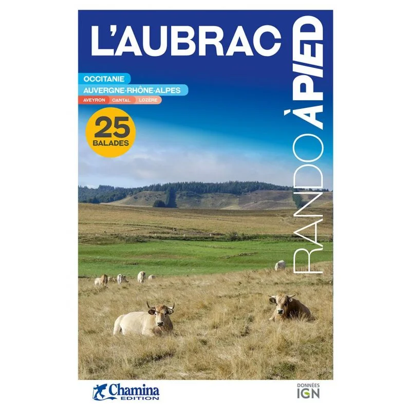 L'Aubrac – 25 balades – Topoguide Chamina