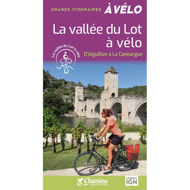 La vallée du Lot à vélo – Topoguide Chamina