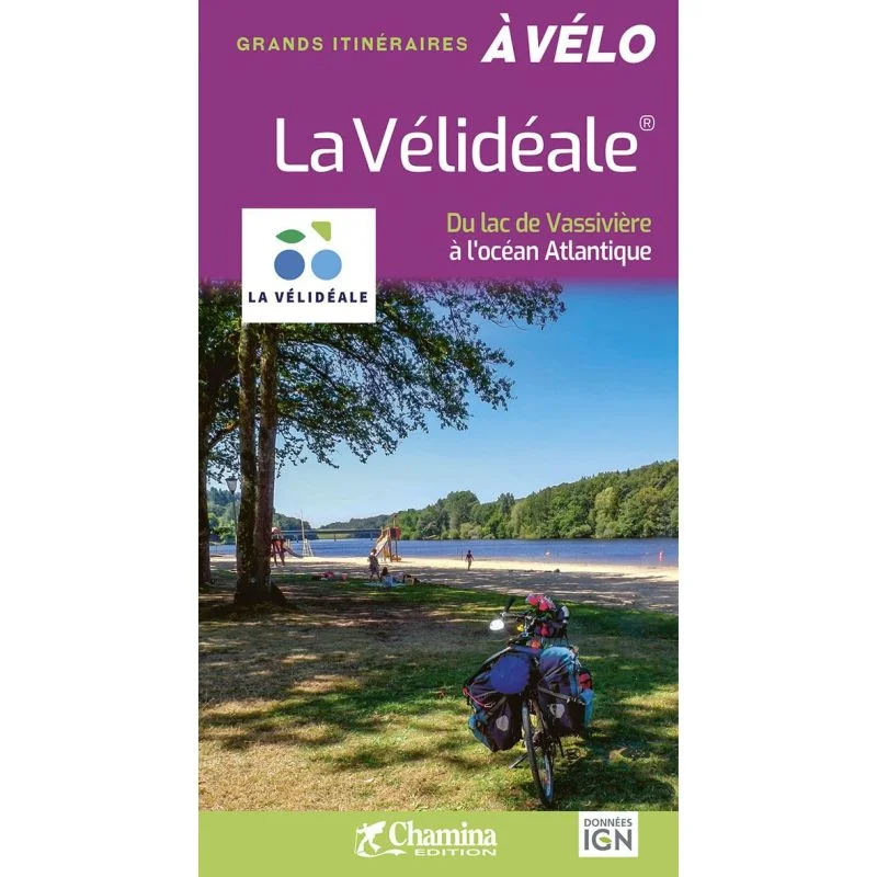 La Vélidéale – du lac de Vassivière à l'océan Atlantique – Topoguide Chamina