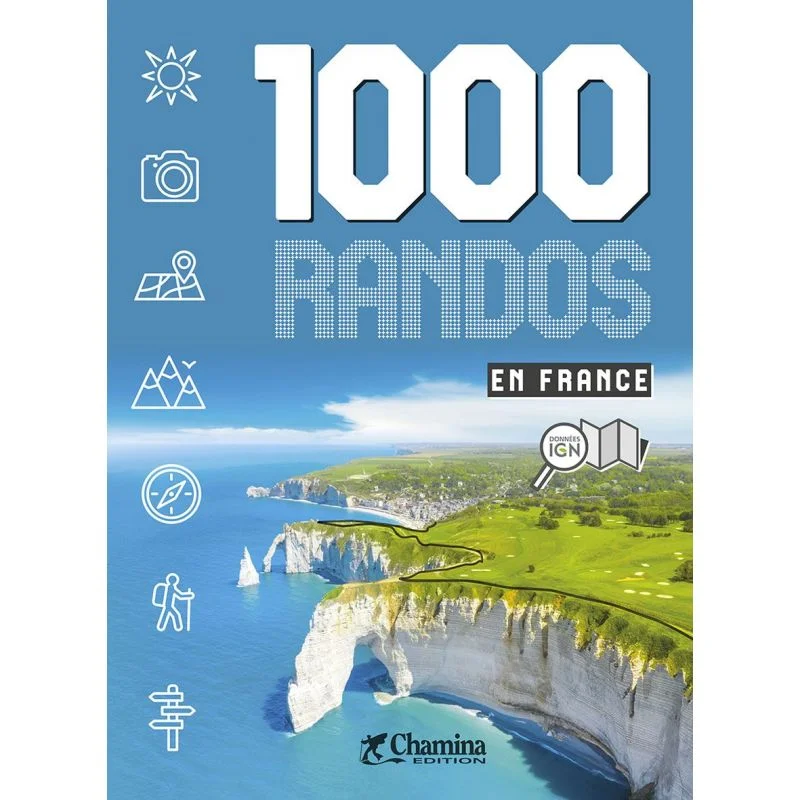 1000 randos en France | édition 2023 | Chamina Edition