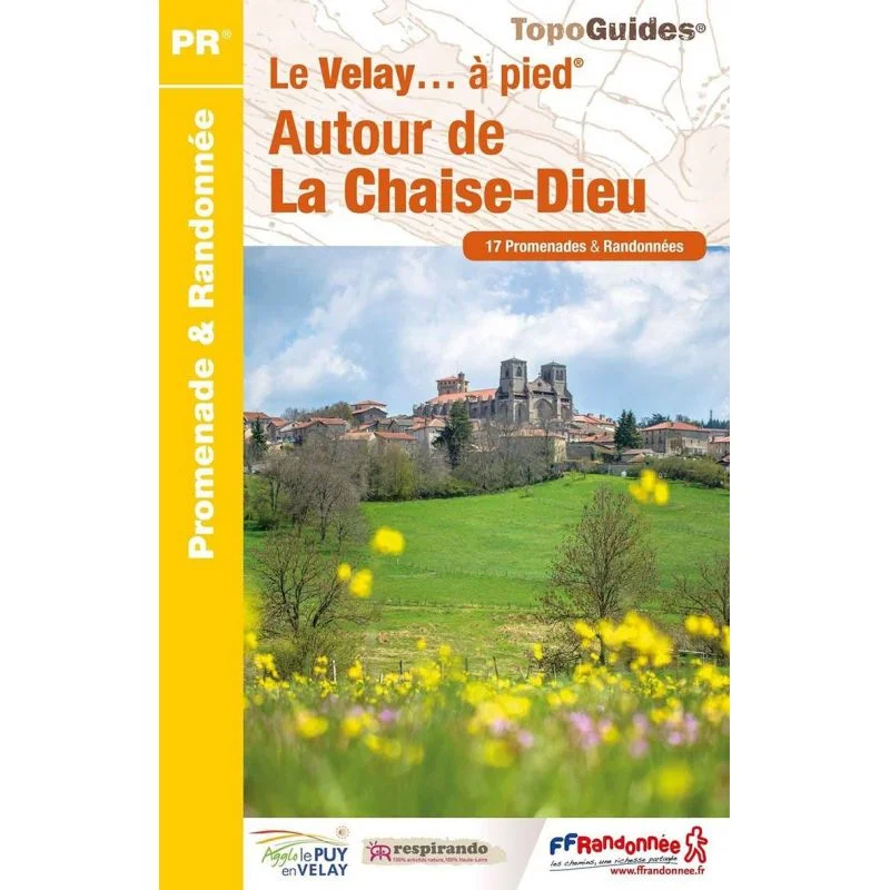 17 promenades autour de La Chaise-Dieu – Topoguide FFRandonnée P43C