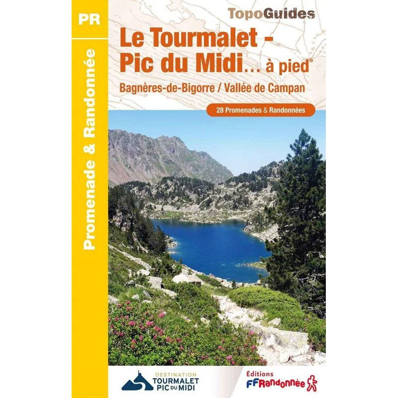 Le Tourmalet – Pic du Midi à pied, de Bagnères-de-Bigorre à la vallée de Campan – Topoguide FFRandonnée ST08