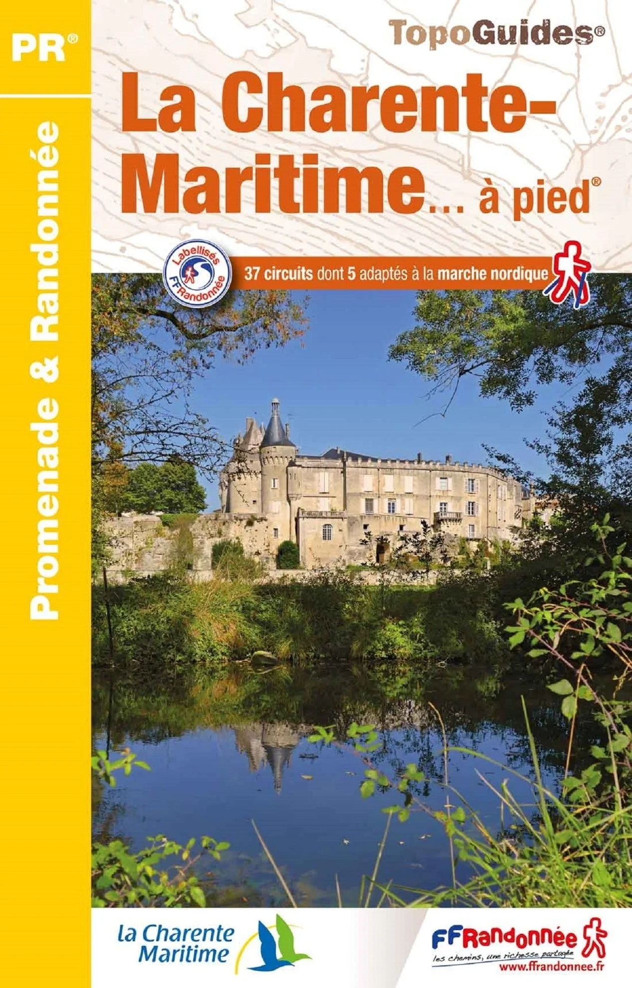 La Charente-Maritime à pied – Topoguide FFRandonnée D017