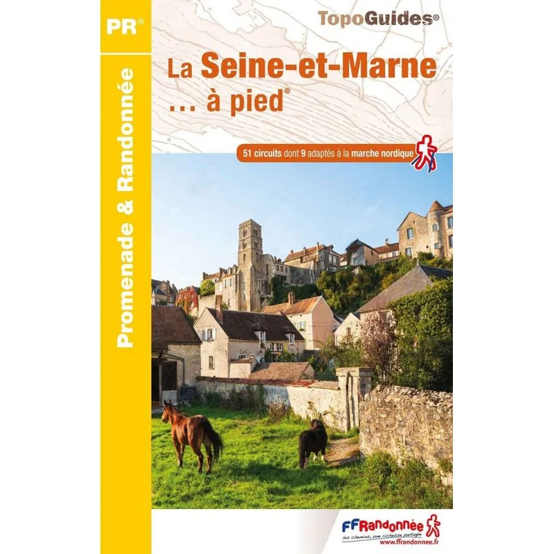 La Seine-et-Marne à pied – Topoguide FFRandonnée D077
