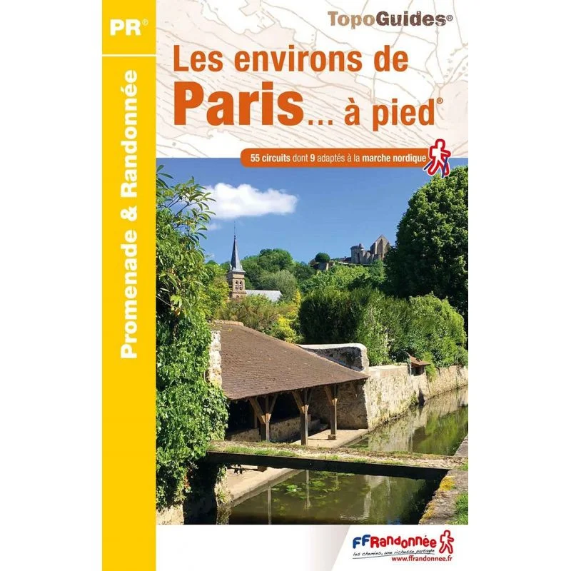 Les environs de Paris à pied – Topoguide FFRandonnée RE01