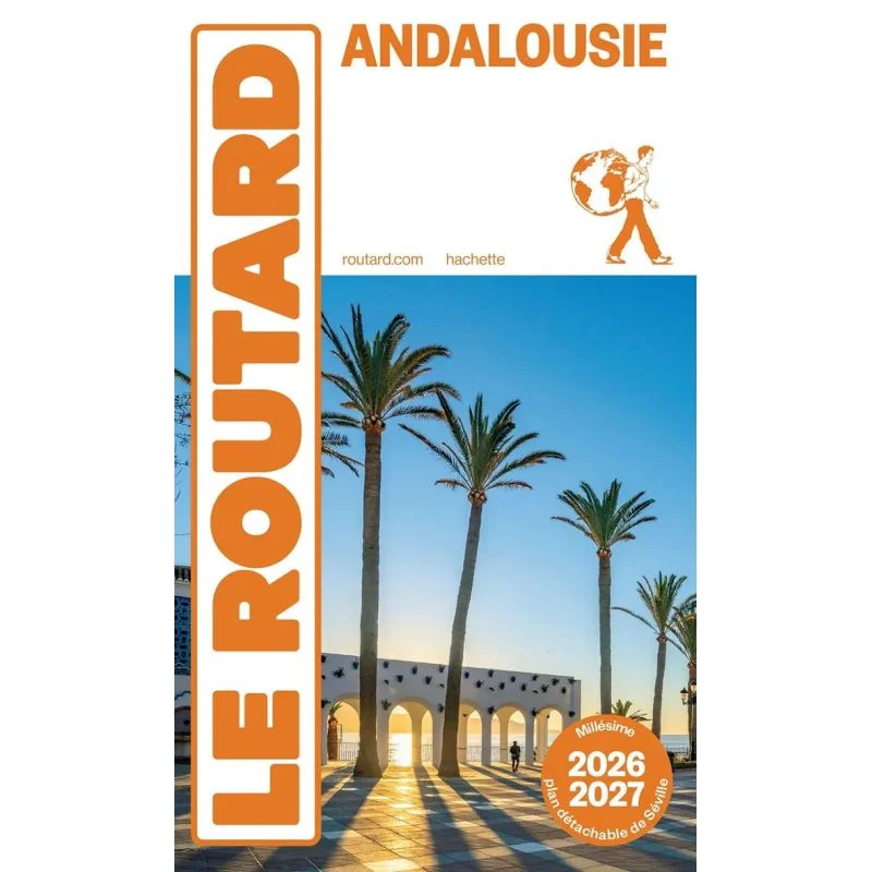 Andalousie – Guide du Routard 2026/2027