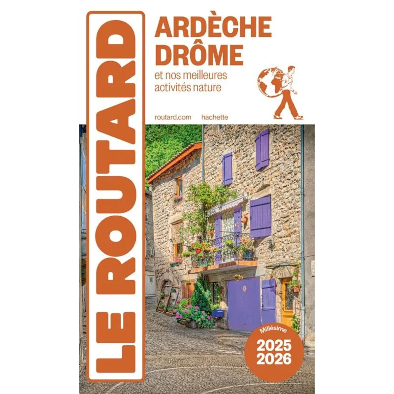 Ardèche, Drôme – Guide du Routard 2025/2026