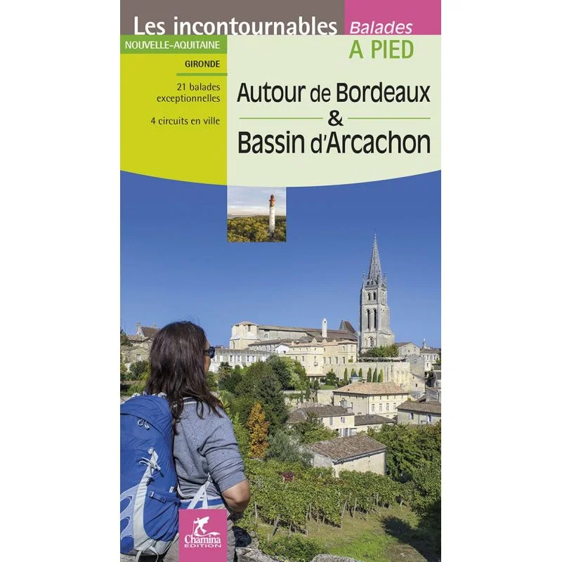 Autour De Bordeaux & Bassin D'Arcachon