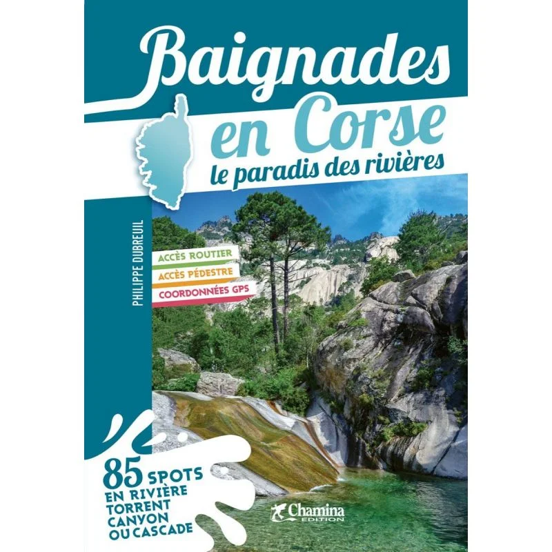 Baignades en Corse le paradis des rivières – Topoguide Chamina