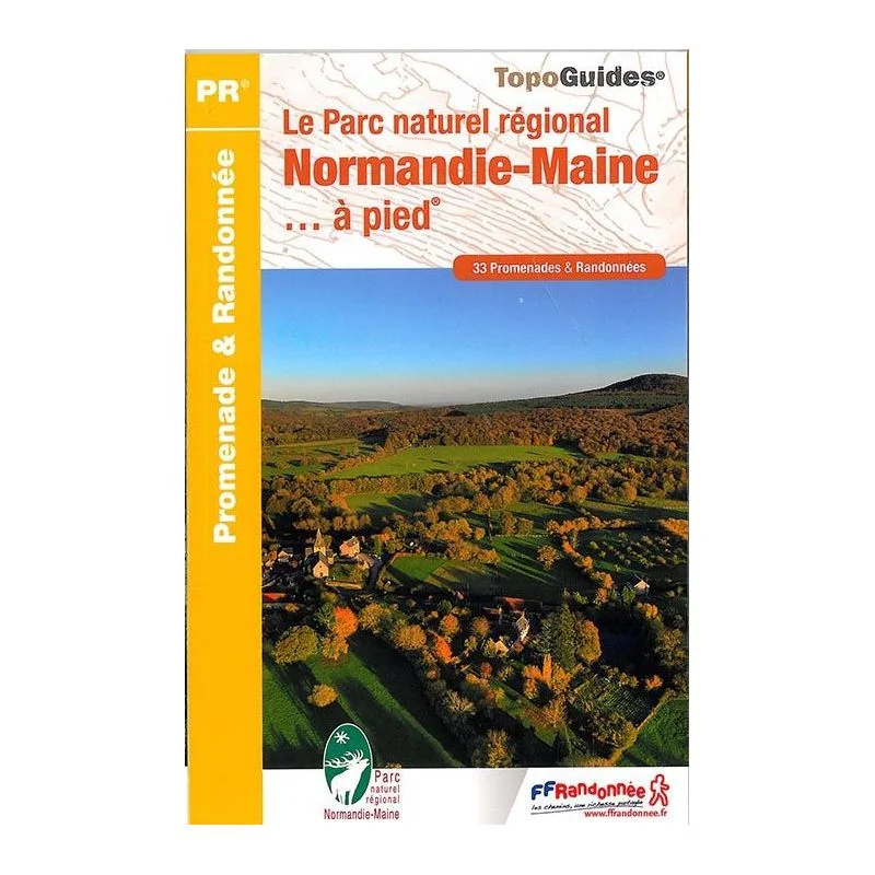 Balades dans le Parc naturel régional Normandie-Maine – Topoguide FFRandonnée PN21