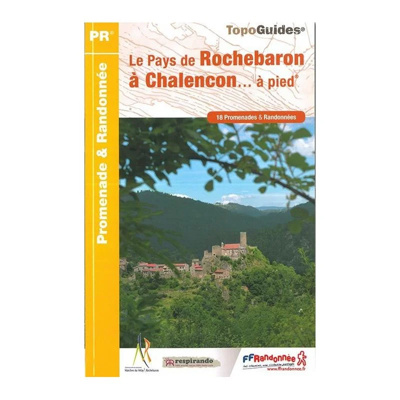 Balades dans le pays de Rochebaron à Chalencon – Topoguide FFRandonnée PE43E