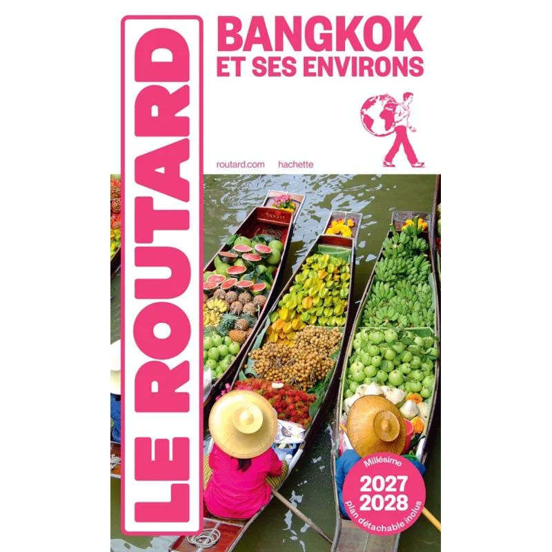 Bangkok et ses environs – Guide du Routard 2027/2028