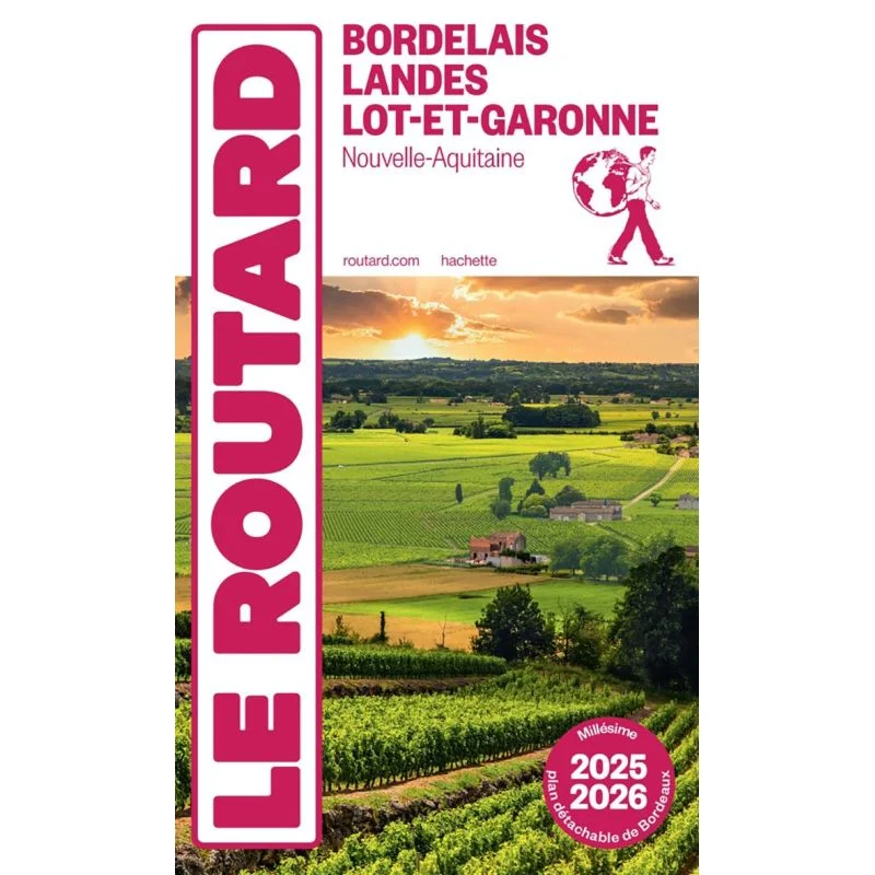 Bordelais, Landes, Lot-et-Garonne – Guide du Routard 2025/2026