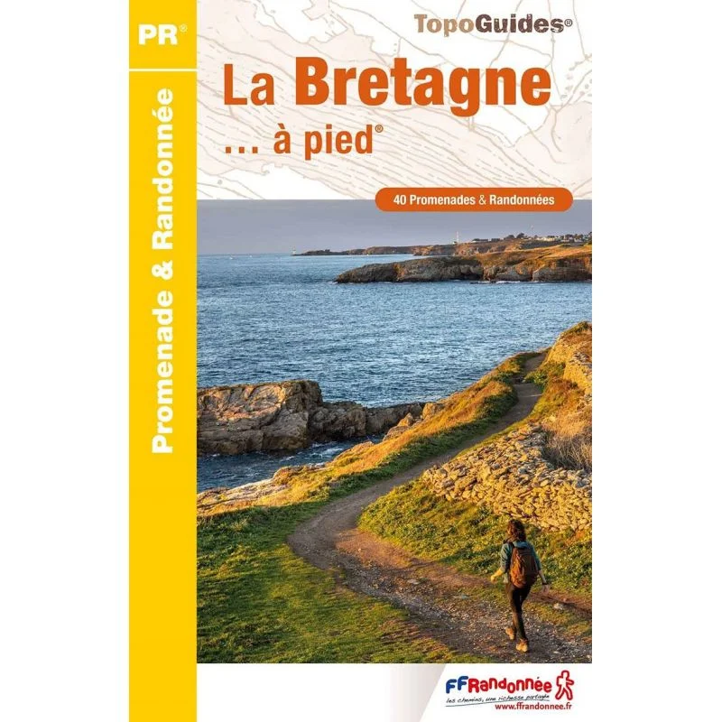 La Bretagne en 40 randonnées – Topoguide FFRandonnée RE10