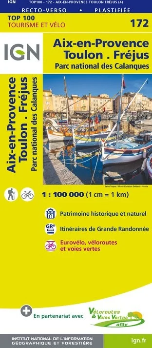 Carte IGN N° 172 Aix-En-Provence Toulon Fréjus - Pn Des Calanques