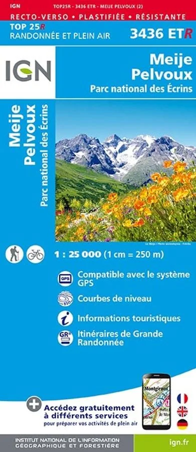 Carte IGN Parc des Ecrins Pelvoux Meije 3436ETR Série Top 25 Résistante
