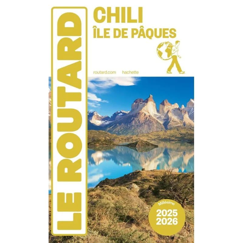 Chili et île de Pâques – Guide du Routard 2025/2026