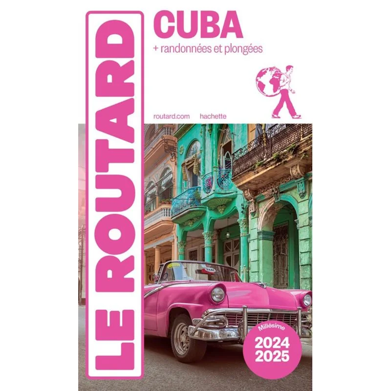 Cuba – Guide du Routard 2024/2025