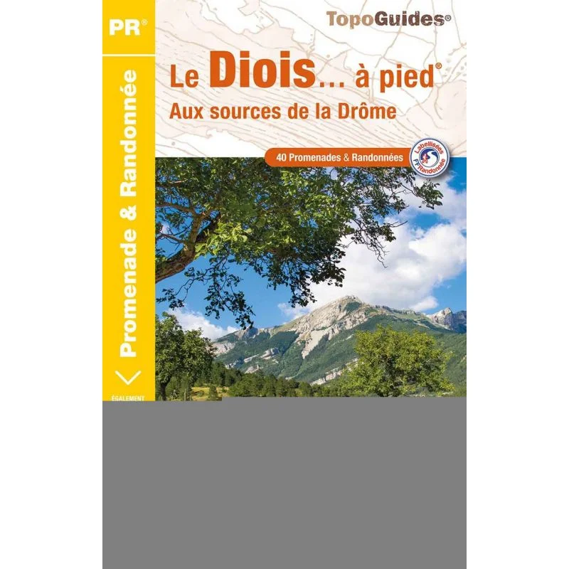 Le Diois à pied – Topoguide FFRandonnée P265