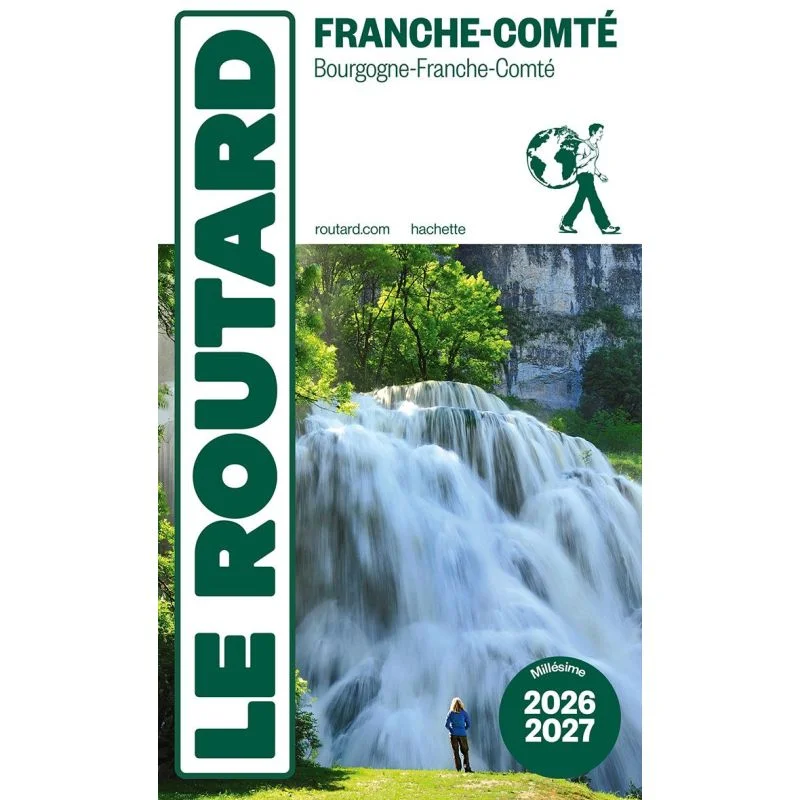 Franche-Comté – Guide du Routard 2026/2027