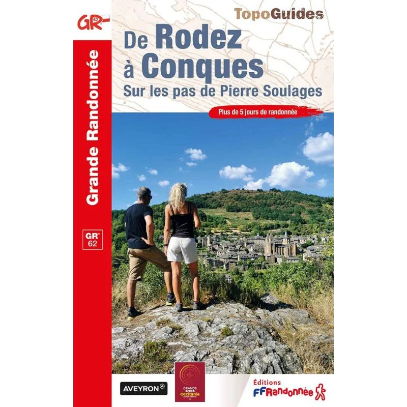 GR®62 De Rodez à Conques, sur les pas de Pierre Soulages – Topoguide FFRandonnée 1202