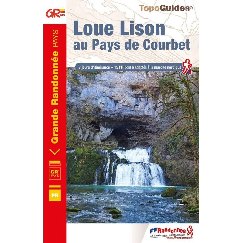 GR® de Pays Loue-Lison, au pays de Courbet – Topoguide FFRandonnée 2501