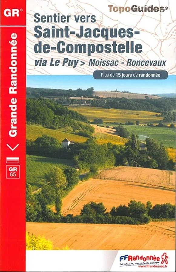 GR®65 Saint-Jacques-de-Compostelle via Le Puy – Topoguide FFRandonnée 653