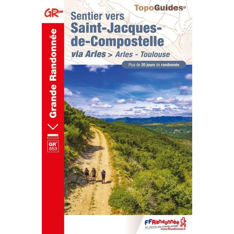 GR®653 Saint-Jacques-de-Compostelle via Arles – Topoguide FFRandonnée 6533