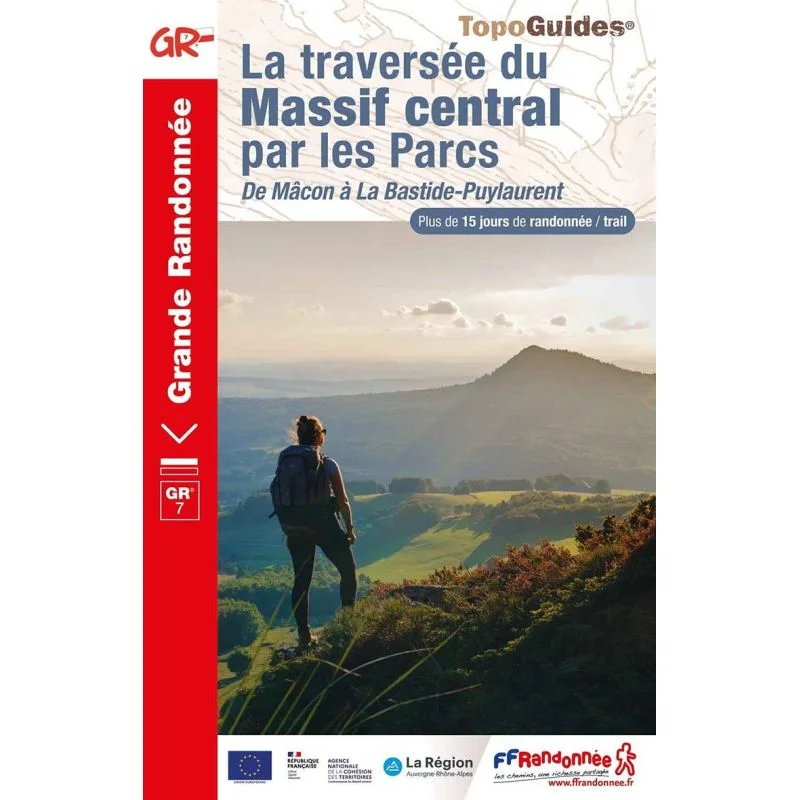 GR®7 Traversée du Massif central par les parcs – Topoguide FFRandonnée 7001