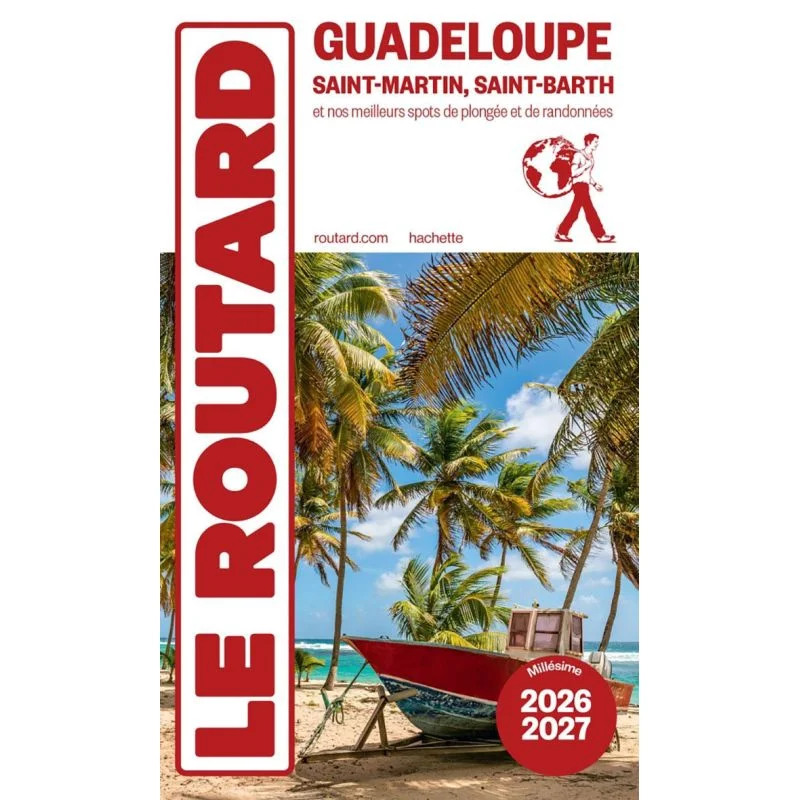 Guadeloupe, Saint-Martin, Saint-Barth – Guide du Routard 2026/2027