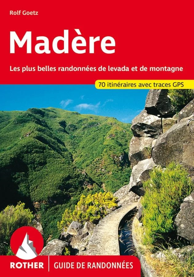 Guide de randonnée Madère (Version française) Rother