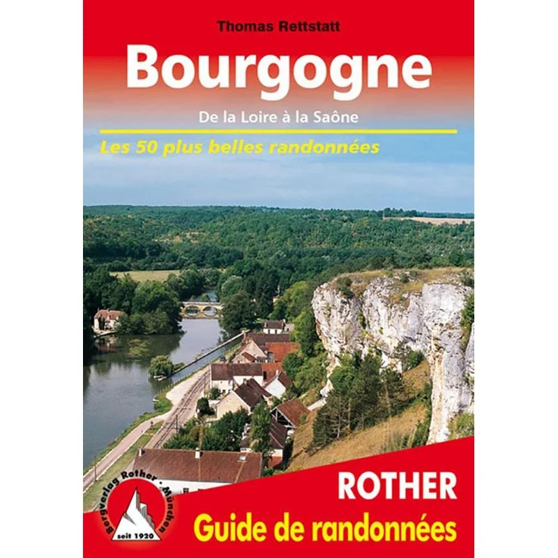 Guide Rother de randonnée Bourgogne de la Loire à la Saône