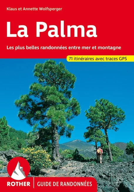 Guide Rother de randonnée l'île de La Palma