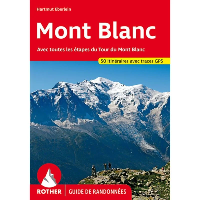 Guide Rother de randonnée Le Mont-Blanc