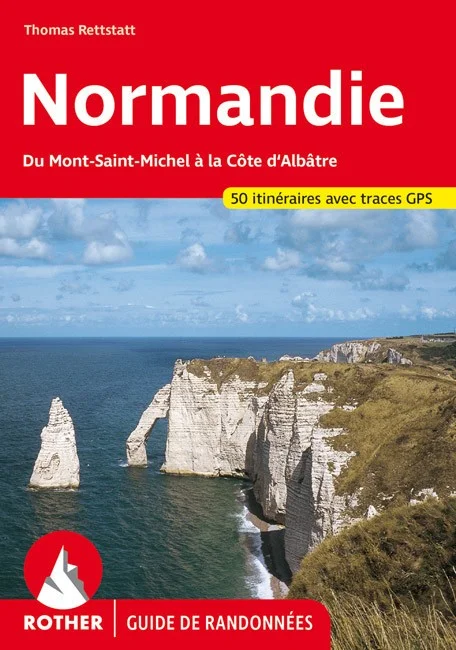 Guide Rother de randonnée La Normandie