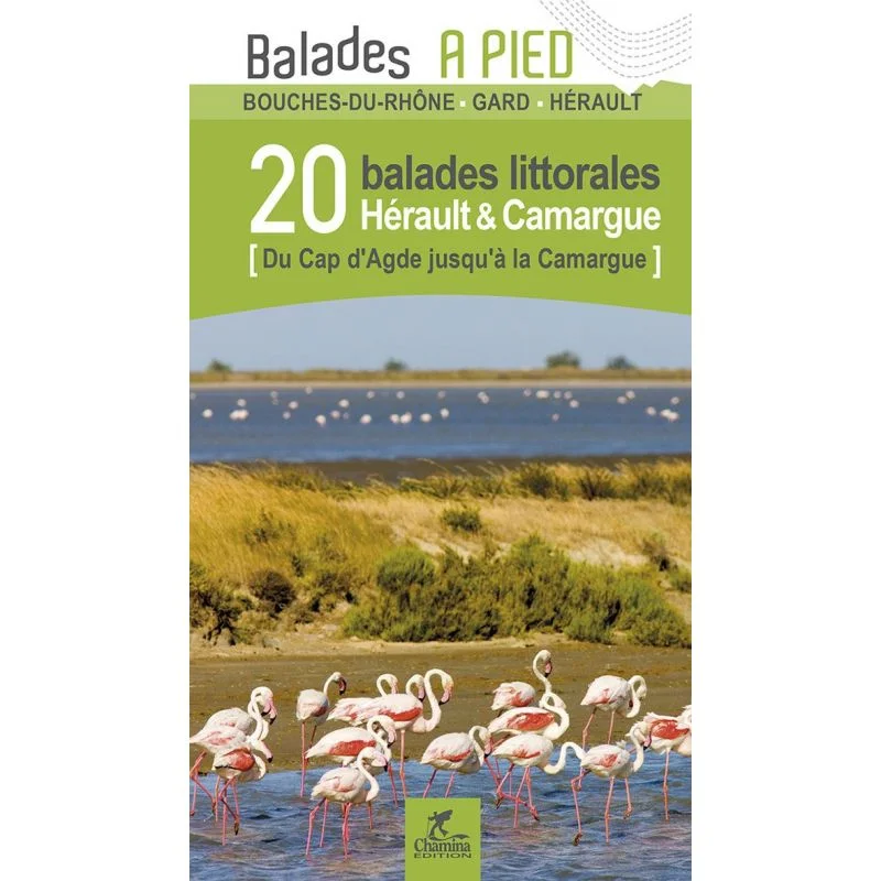 Hérault & Camargue 20 Balades Littorales
