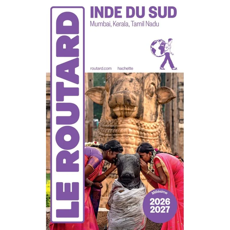 Inde du Sud, Mumbai, Kerala, Tamil Nadu – Guide du Routard 2026/2027