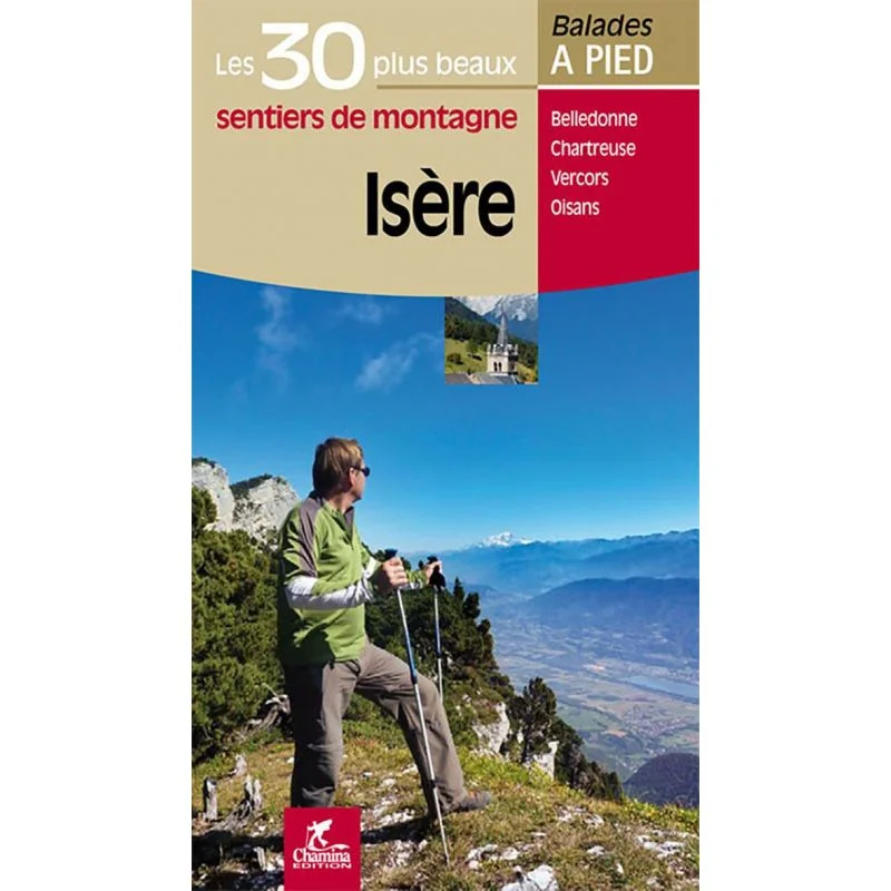 Isere Les 30 Plus Beaux Sentiers De Montagne