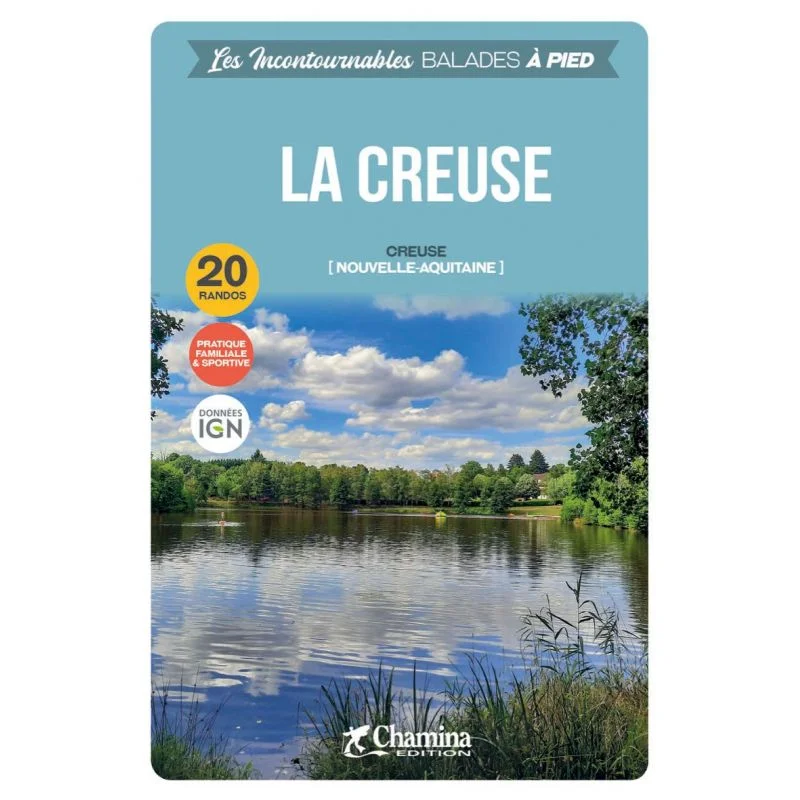 La Creuse – Topoguide Chamina
