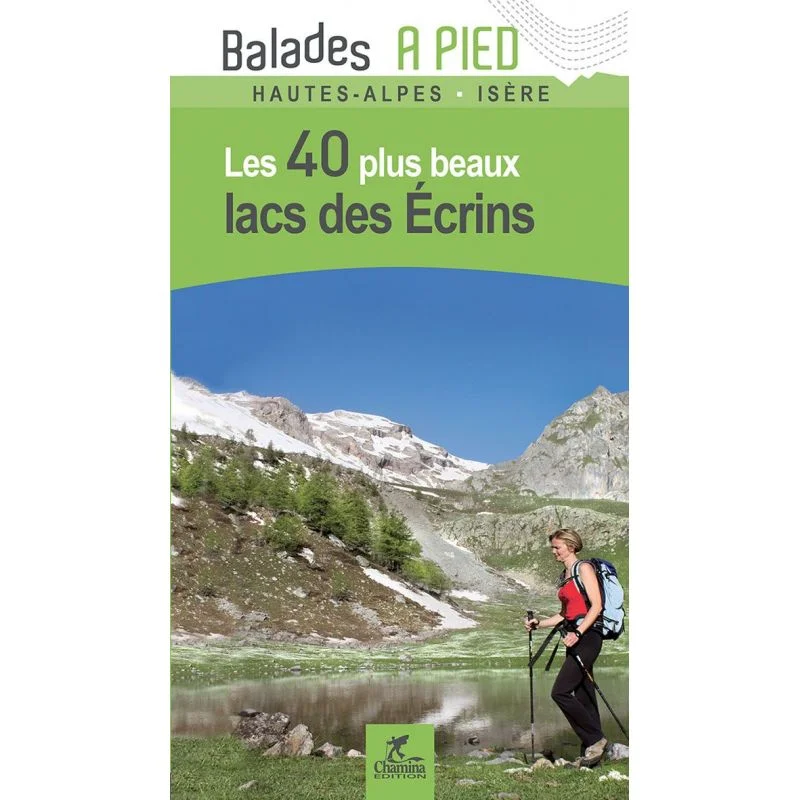 Lacs Des Ecrins Les 40 Plus Beaux